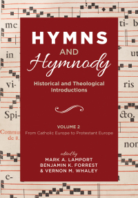Cover image: Hymns and Hymnody: Historical and Theological Introductions, Volume 2 9781532651250