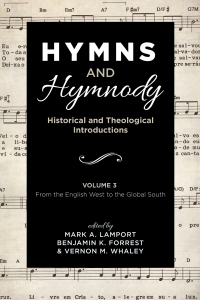 Imagen de portada: Hymns and Hymnody: Historical and Theological Introductions, Volume 3 9781532651281