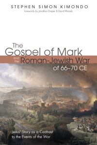 Imagen de portada: The Gospel of Mark and the Roman-Jewish War of 66–70 CE 9781532653025