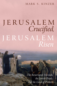 صورة الغلاف: Jerusalem Crucified, Jerusalem Risen 9781532653377