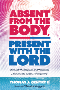 Cover image: Absent from the Body, Present with the Lord 9781532654565