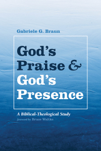 Cover image: God’s Praise and God’s Presence 9781532655067
