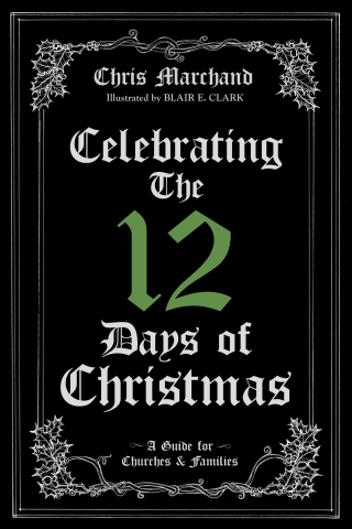 Cover image: Celebrating The 12 Days of Christmas 9781532655333