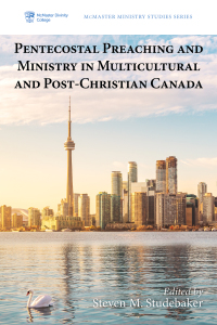 Imagen de portada: Pentecostal Preaching and Ministry in Multicultural and Post-Christian Canada 9781532655630