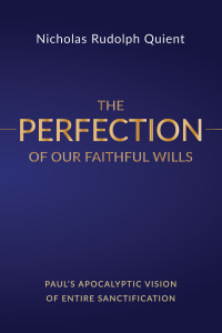 Cover image: The Perfection of Our Faithful Wills 9781532656231