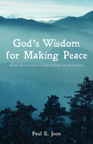 Cover image: God’s Wisdom for Making Peace 9781532656507