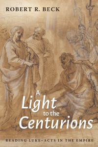 Imagen de portada: A Light to the Centurions 9781532656538