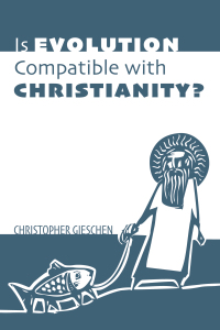 Cover image: Is Evolution Compatible with Christianity? 9781532657030