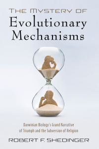 Cover image: The Mystery of Evolutionary Mechanisms 9781532658334