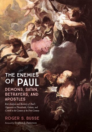 表紙画像: The Enemies of Paul: Demons, Satan, Betrayers, and Apostles 9781532659164