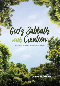 Cover image: God’s Sabbath with Creation 9781532659492