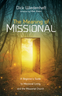 表紙画像: The Meaning of Missional 9781532660283