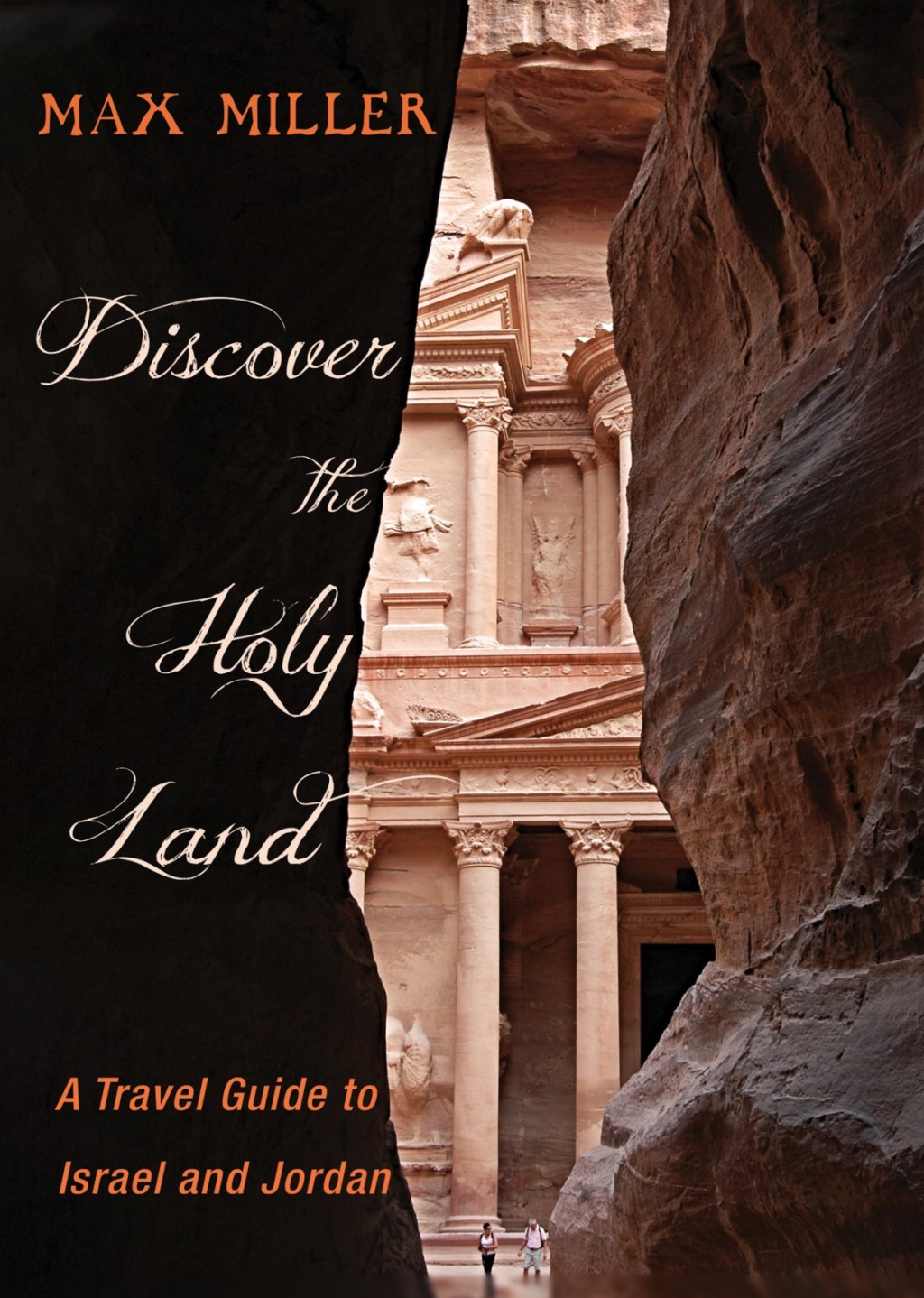 Discover the Holy Land A Travel Guide to Israel and Jordan