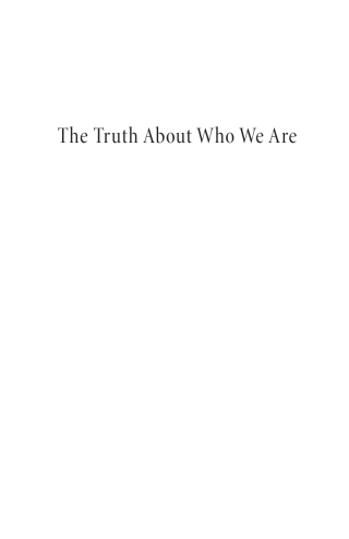 Imagen de portada: The Truth About Who We Are 9781532660962
