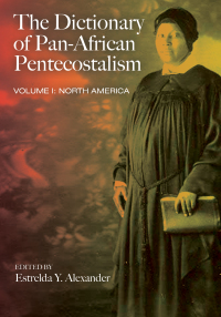 Imagen de portada: The Dictionary of Pan-African Pentecostalism, Volume One 9781608993628