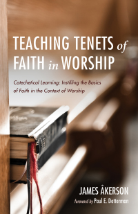 Imagen de portada: Teaching Tenets of Faith in Worship 9781532662973
