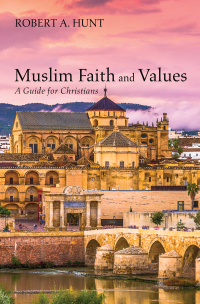 Imagen de portada: Muslim Faith and Values 9781532663109