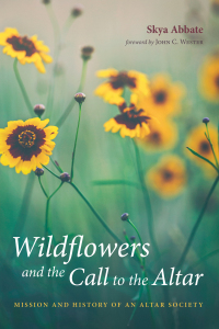 Omslagafbeelding: Wildflowers and the Call to the Altar 9781532663321