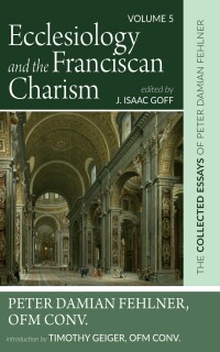 Omslagafbeelding: Ecclesiology and the Franciscan Charism 9781532663895