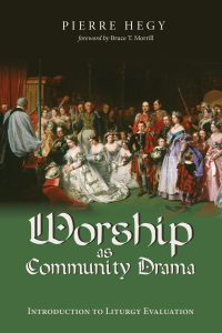 Imagen de portada: Worship as Community Drama 9781532673016