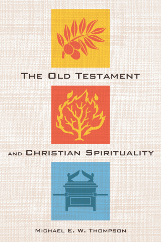 Cover image: The Old Testament and Christian Spirituality 9781532673108