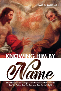 Titelbild: Knowing Him by Name 9781532673825