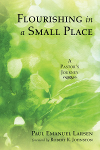 Cover image: Flourishing in a Small Place 9781532674273