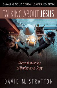Cover image: Talking about Jesus, Small Group Study Leader Edition 9781532675423