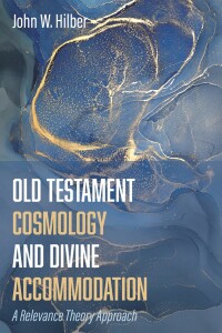 Imagen de portada: Old Testament Cosmology and Divine Accommodation 9781532676215