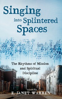 Cover image: Singing into Splintered Spaces 9781532678806