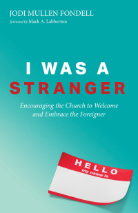 Cover image: I Was a Stranger 9781532679582