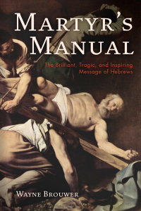 Omslagafbeelding: Martyr’s Manual 9781532681981