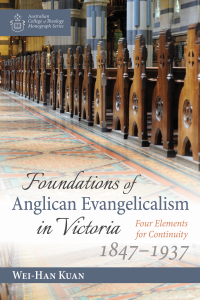 Cover image: Foundations of Anglican Evangelicalism in Victoria 9781532682162