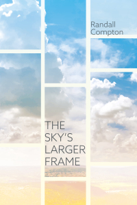Cover image: The Sky’s Larger Frame 9781532682315
