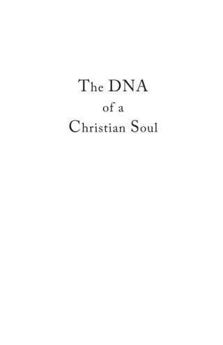Titelbild: The DNA of a Christian Soul 9781532682780