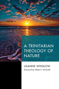 Omslagafbeelding: A Trinitarian Theology of Nature 9781532684135