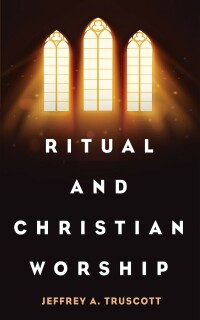 Imagen de portada: Ritual and Christian Worship 9781532686894