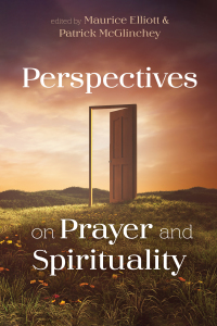 Cover image: Perspectives on Prayer and Spirituality 9781532688065