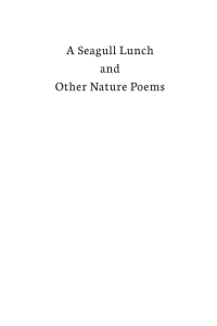 Cover image: A Seagull Lunch and Other Nature Poems 9781532690662