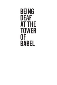 Cover image: Being Deaf at the Tower of Babel 9781532691591