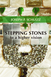 Omslagafbeelding: Stepping Stones to a Higher Vision 9781532692680