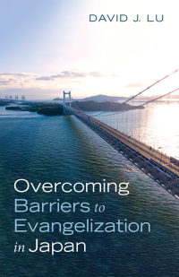 Cover image: Overcoming Barriers to Evangelization in Japan 9781532692741