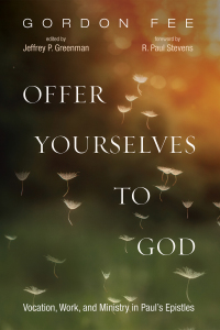Cover image: Offer Yourselves to God 9781532694226
