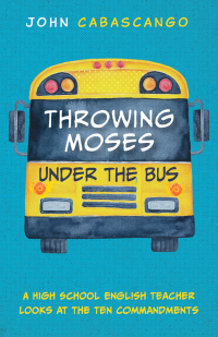 Cover image: Throwing Moses under the Bus 9781532695636