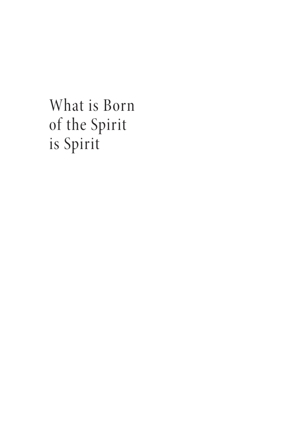 What is Born of the Spirit is Spirit eBook