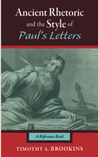 Imagen de portada: Ancient Rhetoric and the Style of Paul’s Letters 9781532698958