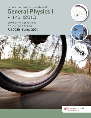 Cover image: PHYS 1201Q: General Physics I Laboratory Instruction Manual - University of Connecticut at Storrs 9781533923851