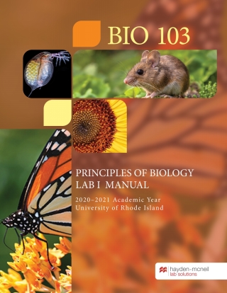 Cover image: BIO 103: Principles of Biology Lab I Manual - University of Rhode Island 9781533924063