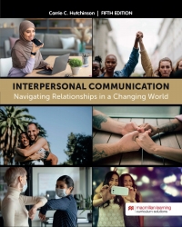 Cover image: Interpersonal Communication: Navigating Relationships in a Changing World 5th edition 9781533934055