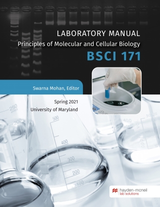 Cover image: BSCI 171: Principles of Molecular and Cellular Biology Laboratory Manual - University of Maryland 9781533934420